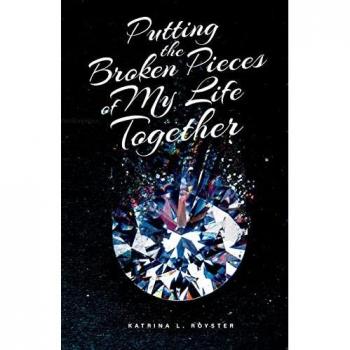 Putting the Broken Pieces of My Life Together