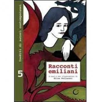 Racconti emiliani. Inediti di autori contemporanei