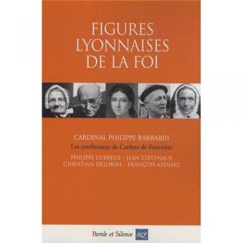 Figures lyonnaises de la foi