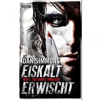 EISKALT ERWISCHT: Der 1. Joe Kurtz Thriller