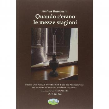 Quando c'erano le mezze stagioni. Un anno