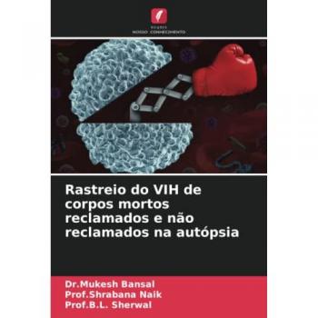 Rastreio do VIH de corpos mortos reclamados e não reclamados na autópsia