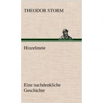 Hinzelmeier eine nachdenkliche Geschichte