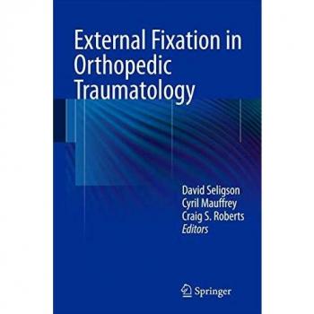 External Fixation in Orthopedic Traumatology
