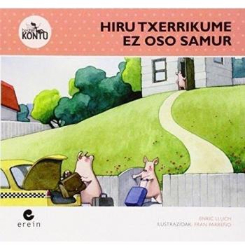 Hiru txerrikume ez oso samur (Tapa blanda).