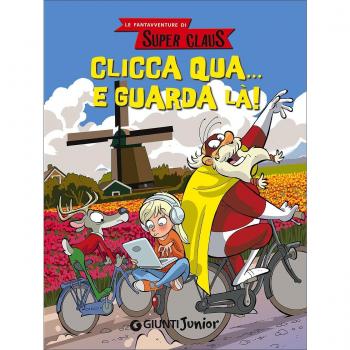 Clicca qua... e guarda là! Le fantavventure di Super Claus