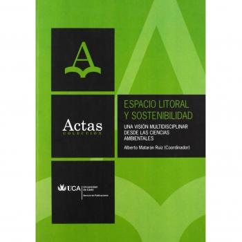 Espacio litoral y sostenibilidad: Una visión multidisciplinar desde las ciencias ambientales (Tapa blanda).