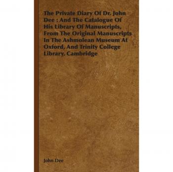 The Private Diary of Dr. John Dee