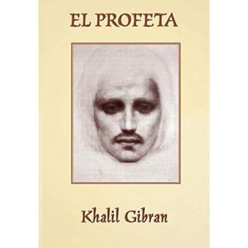 Khalil Gibran: El Profeta