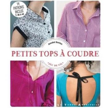 Petits tops à coudre : Avec patrons