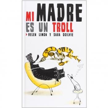 Mi madre es un troll