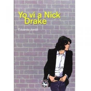 Yo vi a Nick Drake