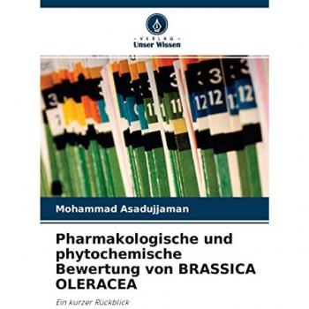 Asadujjaman, Mohammad: Pharmakologische und phytochemische Bewertung von BRASSICA OLERACEA