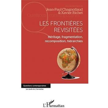 Les frontières revisitées: Héritage, fragmentation, recomposition, hiérarchies