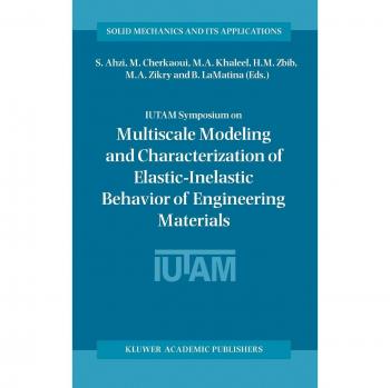 IUTAM Symposium on Multiscale Modeling and Characterization of Elastic