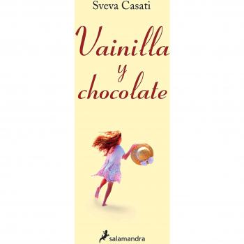 Sveva Casati Vainilla Y Chocolate (Novela)