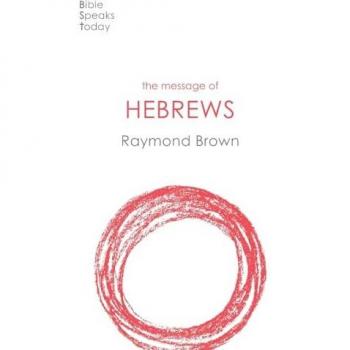 Raymond Brown The Message of Hebrews