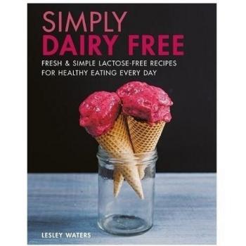 Simply Journal Gratuit : Frais Et Simple Lactose-Free Recettes pour
