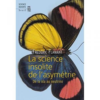 La Science insolite de l asymétrie
