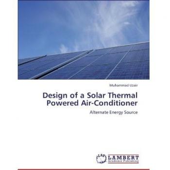 Design of a Solar Thermal Powered Air-Conditioner