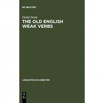 The old English weak verbs: a diachronic and synchronic analysis