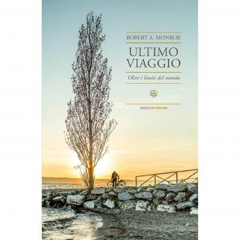 Ultimo viaggio. Oltre i limiti del mondo