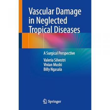 Vascular Damage in Neglected Tropical Diseases: A Surgical Perspective