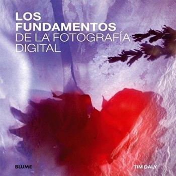 Fundamentos de la fotograf¡a digital (Tapa blanda con solapas).