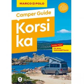 MARCO POLO Camper Guide Korsika: Insider-Tipps für deine Wohnmobil-Touren