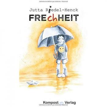 Freiheit Frechheit