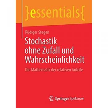 Stochastik ohne Zufall und Wahrscheinlichkeit