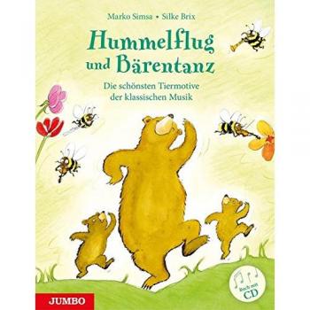 Marko Simsa Hummelflug Und Bärentanz: Die Schönsten Tiermotive Der Klassichen Musik