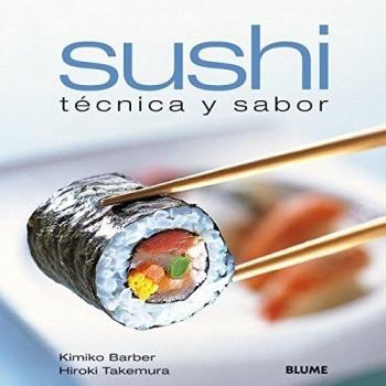 SUSHI : TÉCNICA Y SABOR