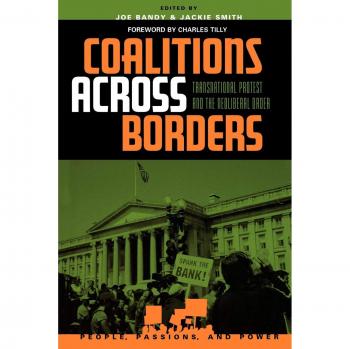 Rowman & Littlefield Pub, Inc. Coalitions across Borders : Transnational Protest and the Neoliberal Order