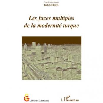 Les faces multiples de la modernité turque