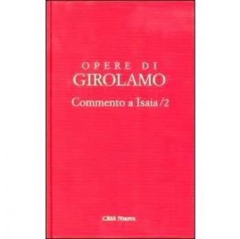 Opere di Girolamo. Commento a Isaia