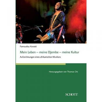 Konaté, Famoudou: Mein Leben ¿ meine Djembe ¿ meine Kultur
