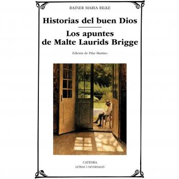 Historias del buen dios/Los apuntes de Malte Laurids Bridge