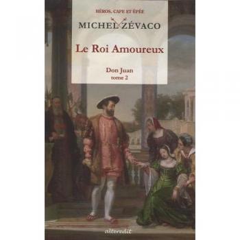 Don Juan, Tome 2 : Le Roi Amoureux (Cape et Épée)