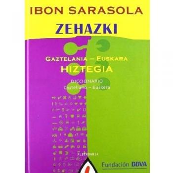 Zehazki: gaztelania-euskakar hiztegia = diccionario castellano-euskera