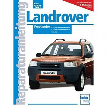 Landrover Freelander: 1.8-/2.5-Liter-Benzinmotoren / 2.0-Liter-Turbodieselmotor TDI.1997-2003 (Reparaturanleitungen)