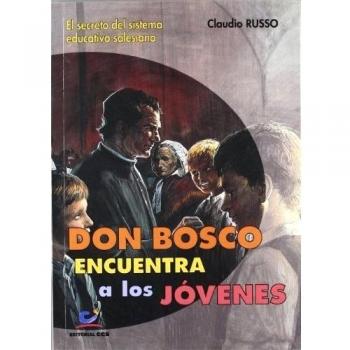 Don bosco encuentra a los jóvenes