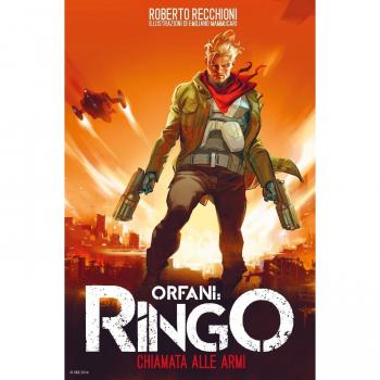 Chiamata alle armi. Ringo. Orfani