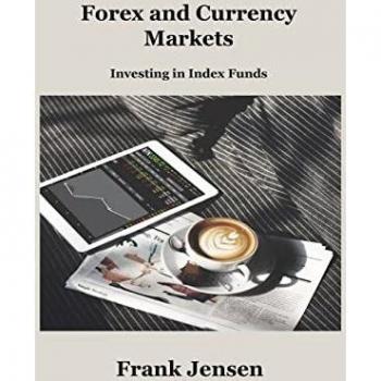 Jensen, Frank: Forex and Currency Markets
