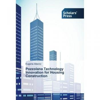 Atiemo, Eugene: Pozzolana Technology Innovation for Housing Construction