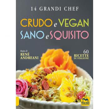 Crudo e vegan sano e squisito