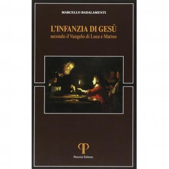 L' infanzia di Gesù secondo il Vangelo di Luca e di Matteo
