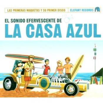El Sonido Efervescente de la Casa Azul
