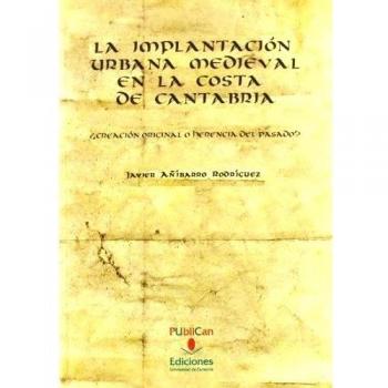 La implantación urbana medieval en la costa de cantabria