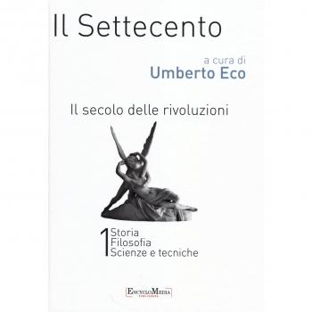 Il settecento. Il secolo delle rivoluzioni vol 1-2: Storia. Filosofia. Scienze e tecniche-Letteratura e teatro. Arti visive. Musica